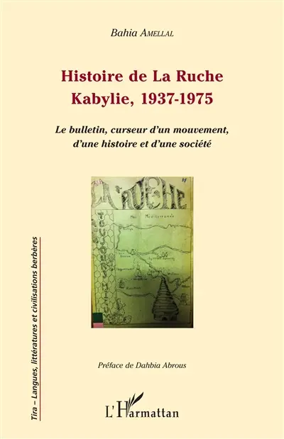 Histoire de La Ruche : Kabylie, 1937-1975 : le bulletin, curseur d'un mouvement, d'une histoire et d'une société