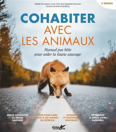 Cohabiter avec les animaux : manuel pas bête pour aider la faune sauvage