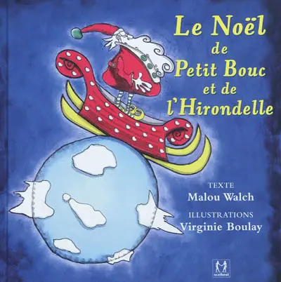 Le Noël de Petit Bouc et de l'hirondelle