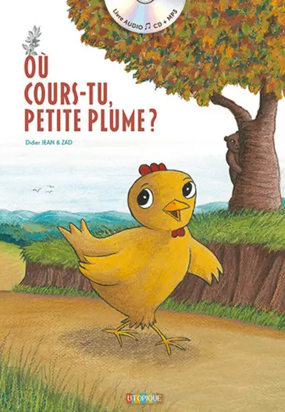 Où cours-tu, Petite Plume ?
