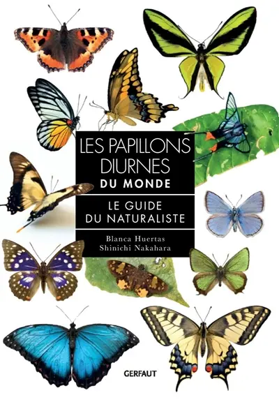 Les papillons diurnes du monde : le guide du naturaliste