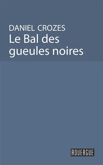 Le bal des gueules noires