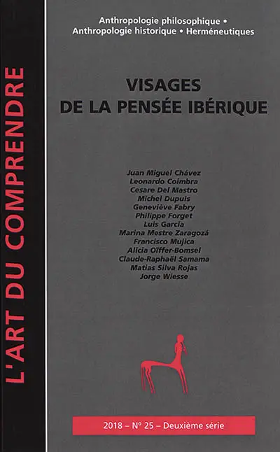 Art du comprendre (L'), deuxième série, n° 25. Visages de la pensée ibérique