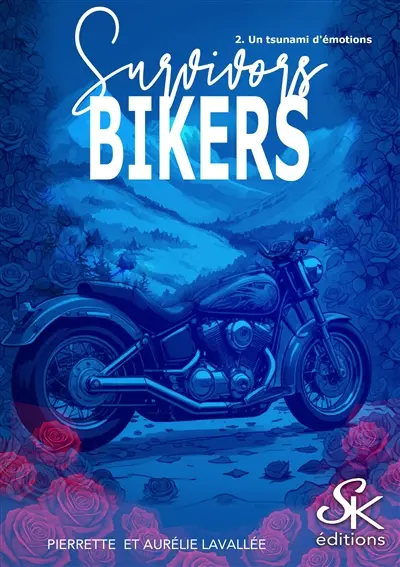 Survivors bikers. Vol. 2. Un tsunami d'émotions