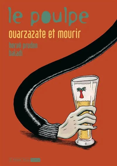 Le Poulpe. Vol. 11. Ouarzazate et mourir