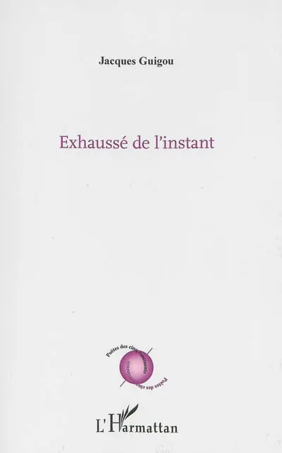 Exhaussé de l'instant