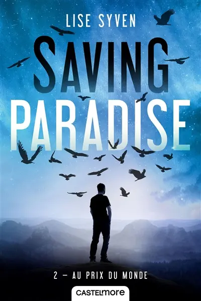 Saving paradise. Vol. 2. Au prix du monde