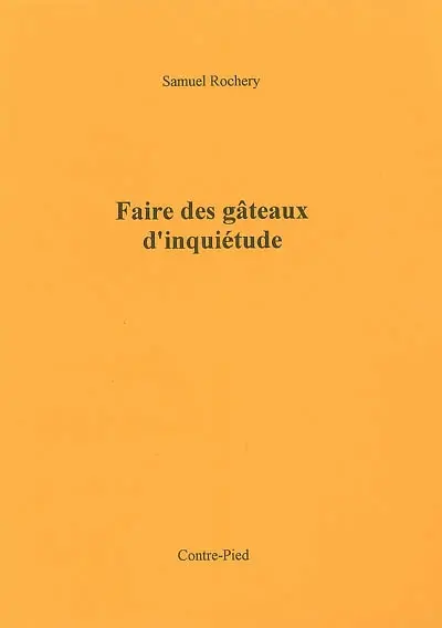Faire des gâteaux d'inquiétude