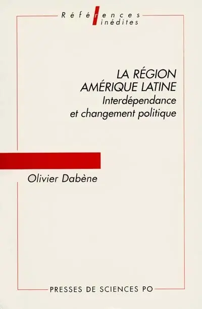 La région Amérique latine : interdépendance et changement politique