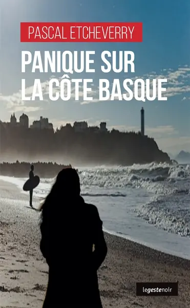 Panique sur la côte basque