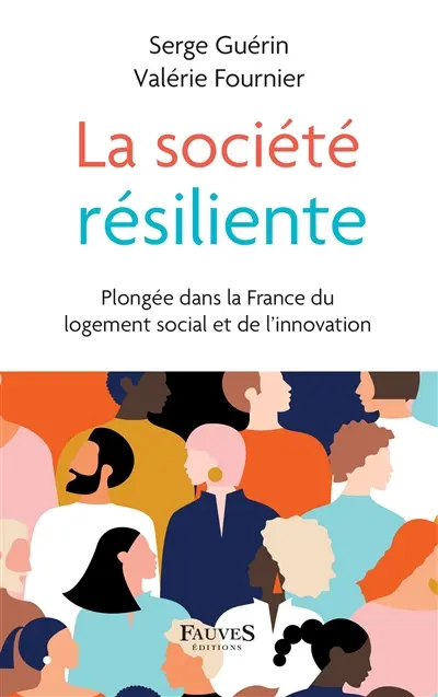 La société résiliente : plongée dans la France du logement social et de l'innovation