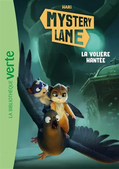 Mystery Lane. Vol. 13. La volière hantée