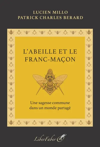 L'abeille et le franc-maçon : une sagesse commune dans un monde partagé
