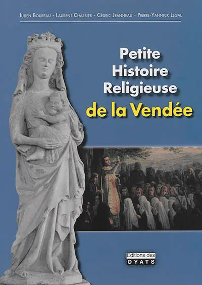 Petite histoire religieuse de la Vendée
