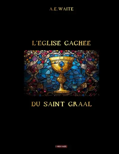 L'église cachée du Saint Graal