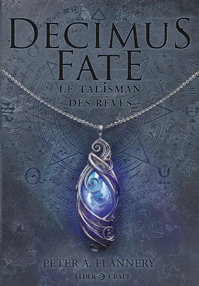 Decimus Fate : Le Talisman des rêves