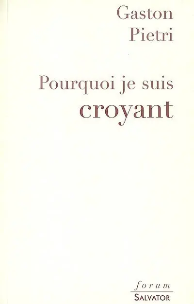 Pourquoi je suis croyant