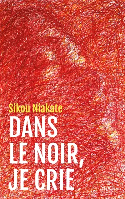 Dans le noir, je crie