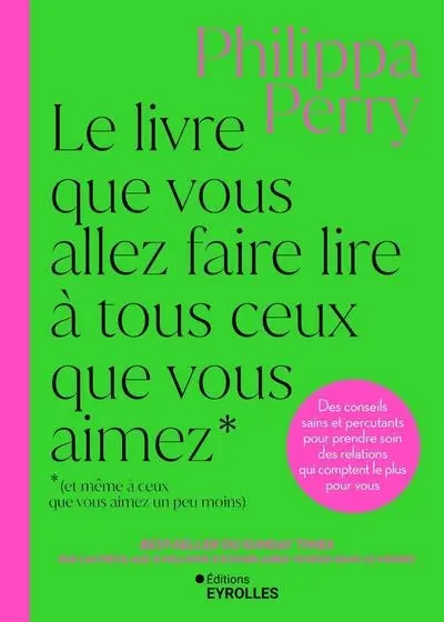Le livre que vous allez faire lire à tous ceux que vous aimez