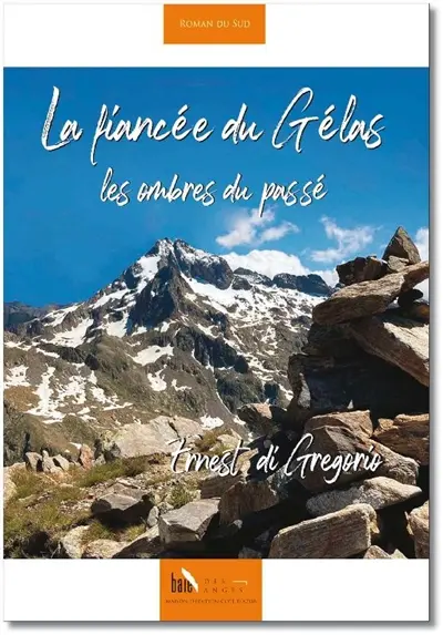 La fiancée du Gélas : les ombres du passé