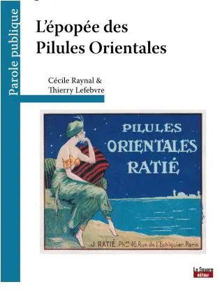 L'épopée des Pilules orientales