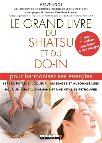Le grand livre du shiatsu et du do-in : pour harmoniser ses énergies