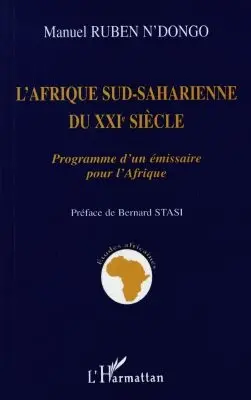 L'Afrique sud-saharienne du XXIe siècle : programme d'un émissaire pour l'Afrique