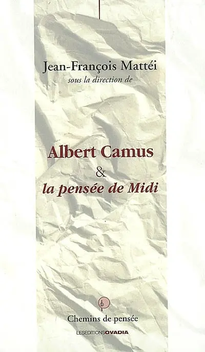 Albert Camus & la pensée de Midi