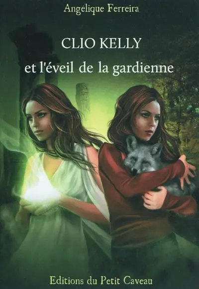 Légende. Vol. 1. Clio Kelly et l'éveil de la gardienne