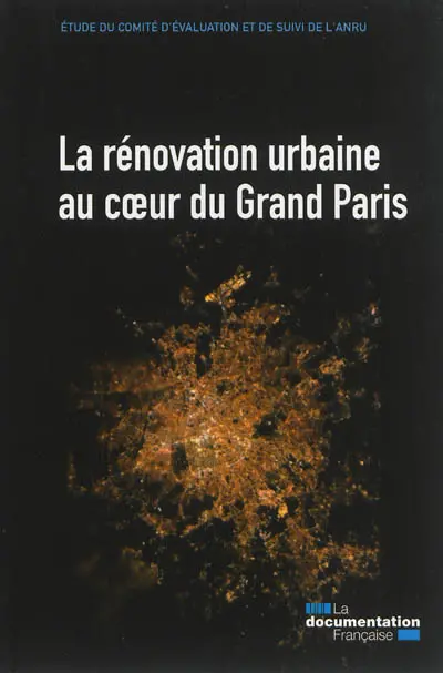 La rénovation urbaine au coeur du Grand Paris
