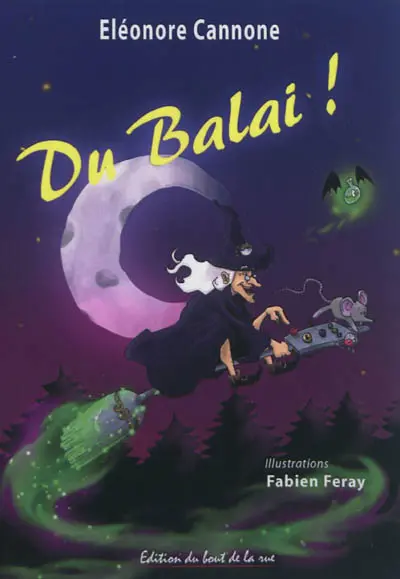 Du balai ! : une aventure d'Alcaline la plus moderne des sorcières