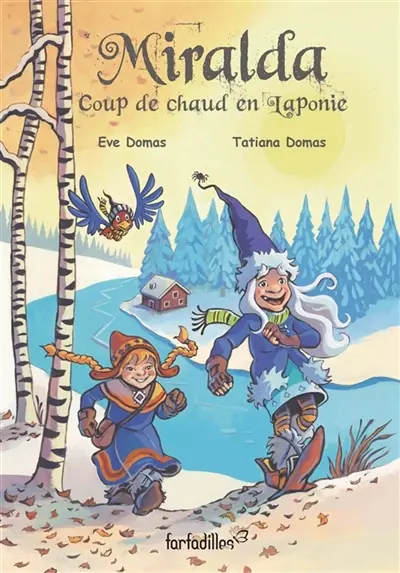 Miralda, Coup de chaud en Laponie : Miralda Vol. 6