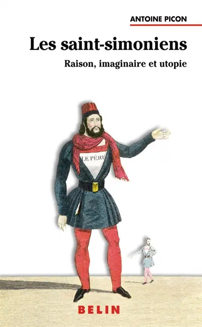 Les saint-simoniens : raison, imaginaire et utopie