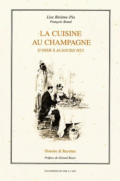La cuisine au champagne d'hier à aujourd'hui