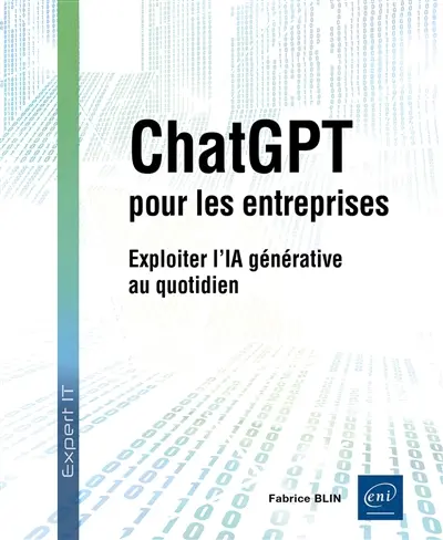ChatGPT pour les entreprises : exploiter l'IA générative au quotidien
