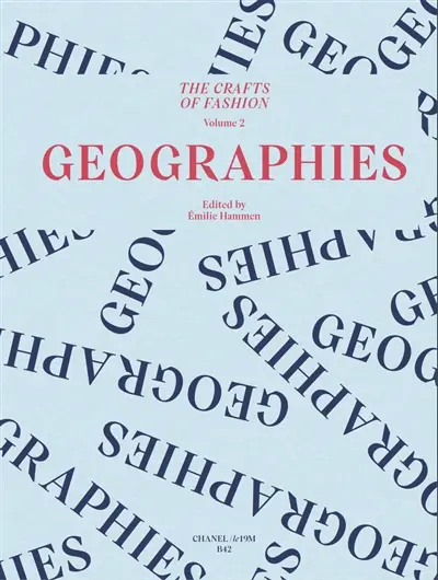 The crafts of fashion. Vol. 2. Geographies