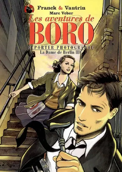Les aventures de Boro reporter-photographe. La dame de Berlin, 3
