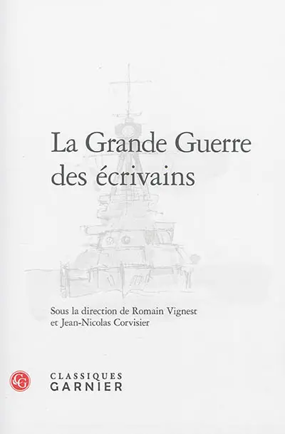 La Grande Guerre des écrivains
