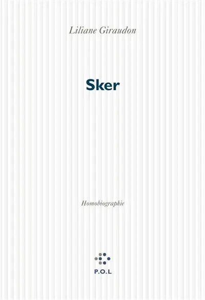Sker : homobiographie