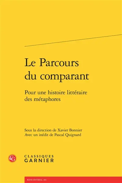 Le parcours du comparant : pour une histoire littéraire des métaphores