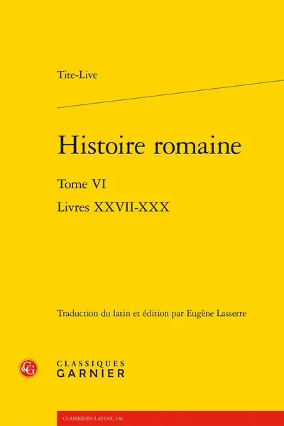 Histoire romaine. Vol. 6. Livres XXVII-XXX