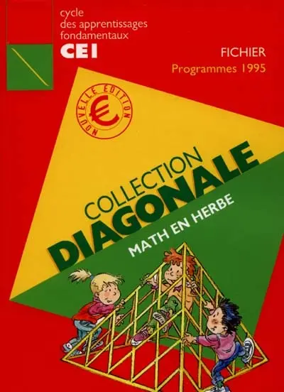Math en herbe : cycle d'apprentissages fondamentaux CE1, fichier conforme aux programmes de 1995