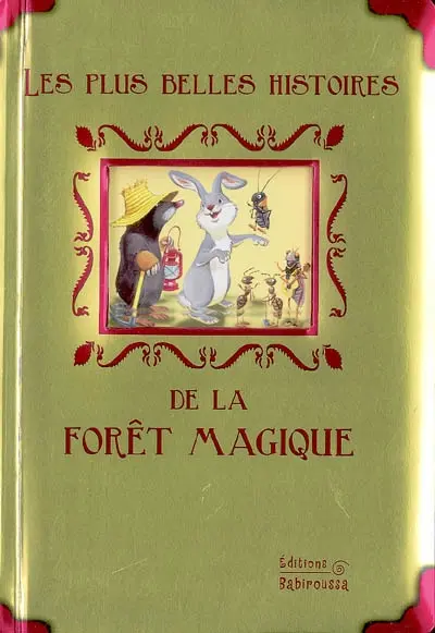 Les plus belles histoires de la forêt magique