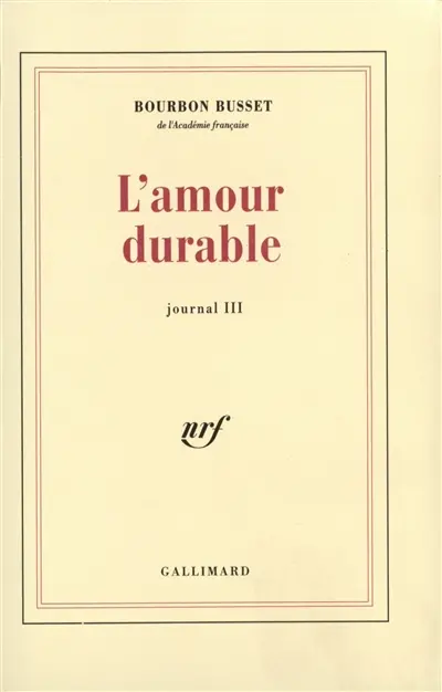 Journal. Vol. 3. L'amour durable