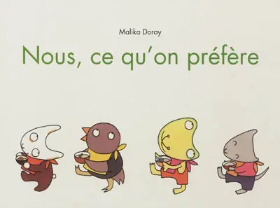 Nous, ce qu'on préfère