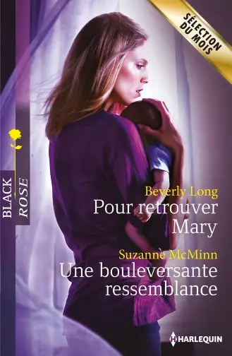 Pour retrouver Mary. Une bouleversante ressemblance