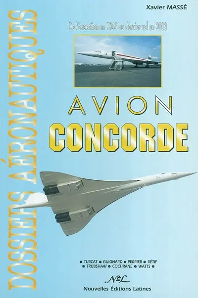 Avion Concorde : de l'évocation en 1943 au dernier vol en 2003