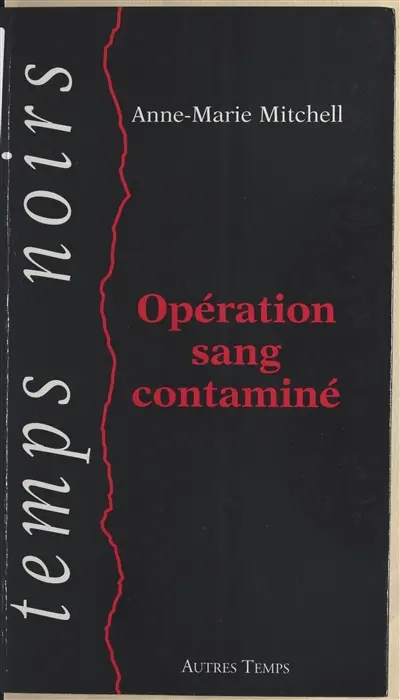 Opération sang contaminé