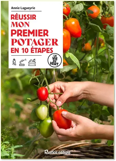 Réussir mon premier potager en 10 étapes