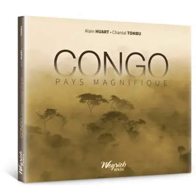 Congo, pays magnifique : République démocratique du Congo